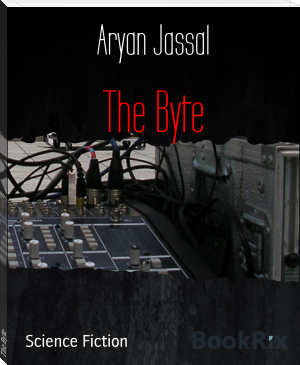 The Byte by Aryan Jassal (motivational books for men .TXT) 📕 - American Library Books 📚 Read (28910) Books Online Free