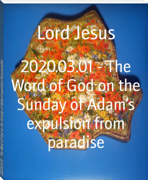 2020.03.01 - The Word of God on the Sunday of Adam’s expulsion from paradise by Lord Jesus (i love reading txt) 📕 - American Library Books 📚 Read (28910) Books Online Free