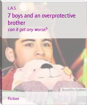 7 boys and an overprotective brother by L.A.S. (android pdf ebook reader .TXT) 📕 - American Library Books 📚 Read (28910) Books Online Free