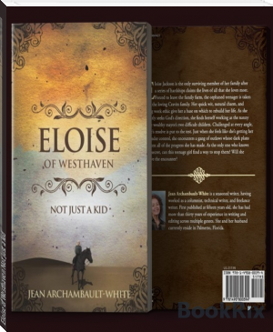 Eloise of Westhaven Not just a kid by Jean Archambault-White (recommended ebook reader TXT) 📕 - American Library Books 📚 Read (28910) Books Online Free