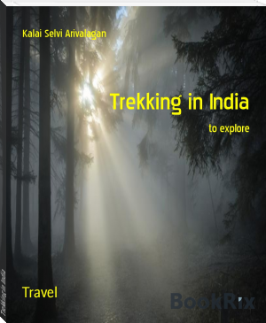 Trekking in India by Kalai Selvi Arivalagan (fantasy books to read TXT) 📕 - American Library Books 📚 Read (28910) Books Online Free