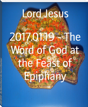 2017.01.19 - The Word of God at the Feast of Epiphany by Lord Jesus (android based ebook reader TXT) 📕 - American Library Books 📚 Read (28910) Books Online Free