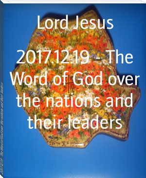 2017.12.19 - The Word of God over the nations and their leaders by Lord Jesus (desktop ebook reader TXT) 📕 - American Library Books 📚 Read (28910) Books Online Free