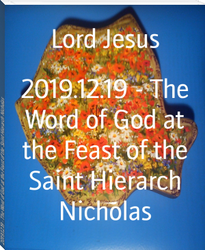 2019.12.19 - The Word of God at the Feast of the Saint Hierarch Nicholas by Lord Jesus (e books for reading .txt) 📕 - American Library Books 📚 Read (28910) Books Online Free