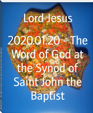 2020.01.20 - The Word of God at the Synod of Saint John the Baptist by Lord Jesus (book club recommendations .txt) 📕 - American Library Books 📚 Read (28910) Books Online Free