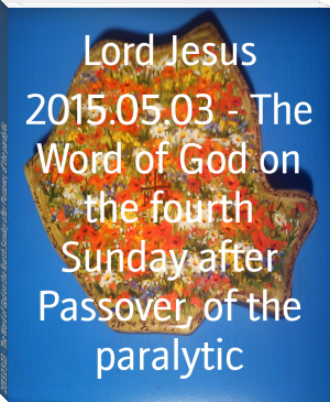 2015.05.03 - The Word of God on the fourth Sunday after Passover, of the paralytic by Lord Jesus (macos ebook reader .txt) 📕 - American Library Books 📚 Read (28910) Books Online Free