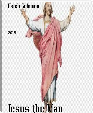 Jesus the Man by Hersh Solomon (best motivational books of all time .txt) 📕 - American Library Books 📚 Read (28910) Books Online Free