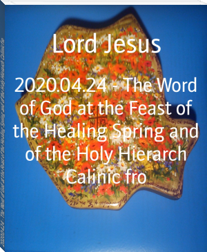 2020.04.24 - The Word of God at the Feast of the Healing Spring and of the Holy Hierarch Calinic fro by Lord Jesus (drm ebook reader .TXT) 📕 - American Library Books 📚 Read (28910) Books Online Free