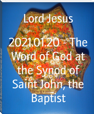 2021.01.20 - The Word of God at the Synod of Saint John, the Baptist by Lord Jesus (best novels of all time TXT) 📕 - American Library Books 📚 Read (28910) Books Online Free