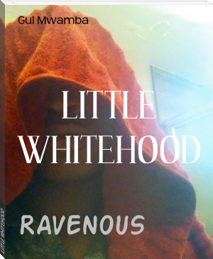 LITTLE WHITEHOOD by Gui Mwamba (motivational novels txt) 📕 - American Library Books 📚 Read (28910) Books Online Free