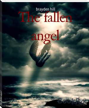 The fallen angel by brayden hill (i am malala young readers edition txt) 📕 - American Library Books 📚 Read (28910) Books Online Free