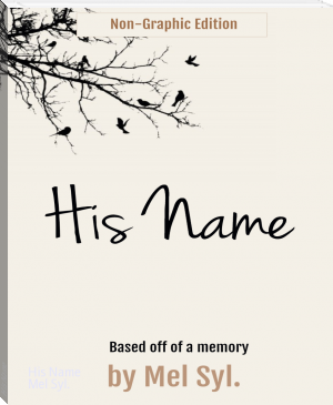 His Name by Mel Syl. (i like reading TXT) 📕 - American Library Books 📚 Read (28910) Books Online Free
