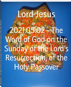 2021.05.02 - The Word of God on the Sunday of the Lord’s Resurrection, of the Holy Passover by Lord Jesus (golden son ebook txt) 📕 - American Library Books 📚 Read (28910) Books Online Free