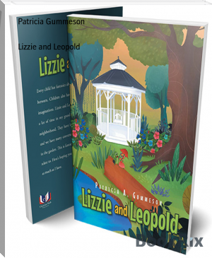 Lizzie and Leopold by Patricia Gummeson (reading an ebook .txt) 📕 - American Library Books 📚 Read (28910) Books Online Free