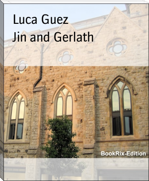 Jin and Gerlath by Luca Guez (ebook smartphone TXT) 📕 - American Library Books 📚 Read (28910) Books Online Free
