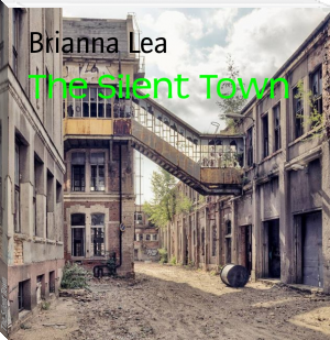 The Silent Town by Brianna Lea (best ebook reader for surface pro .txt) 📕 - American Library Books 📚 Read (28910) Books Online Free