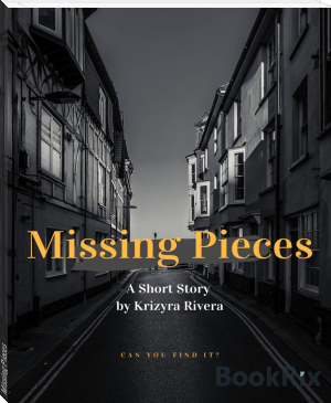 Missing Pieces by Krizyra Rivera (top 10 novels to read .TXT) 📕 - American Library Books 📚 Read (28910) Books Online Free