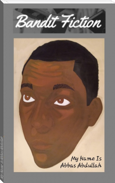 My Name Is Abbas Abdullah by Wayne McCray (color ebook reader TXT) 📕 - American Library Books 📚 Read (28910) Books Online Free