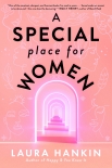 A Special Place for Women by Laura Hankin (great books of all time .TXT) 📕 - American Library Books 📚 Read (28910) Books Online Free