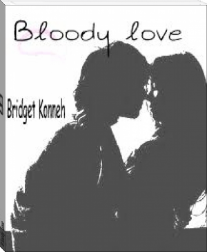Bloody Love by Bridget Konneh (best books to read for beginners .txt) 📕 - American Library Books 📚 Read (28910) Books Online Free
