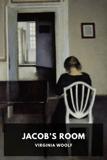Jacob’s Room by Virginia Woolf (e book reader for pc .txt) 📕 - American Library Books 📚 Read (28910) Books Online Free