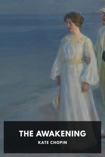 The Awakening by Kate Chopin (books for 9th graders .TXT) 📕 - American Library Books 📚 Read (28910) Books Online Free