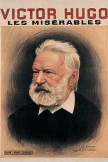 Les Misérables by Victor Hugo (knowledgeable books to read txt) 📕 - American Library Books 📚 Read (28910) Books Online Free
