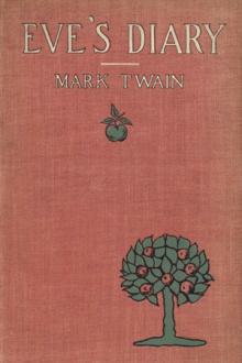 Eve's Diary by Mark Twain (7 ebook reader .TXT) 📕 - American Library Books 📚 Read (28910) Books Online Free