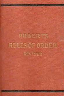 Robert's Rules of Order by Henry M. Robert (best free ebook reader for android txt) 📕 - American Library Books 📚 Read (28910) Books Online Free