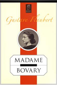 Madame Bovary by Gustave Flaubert (e book reader online .txt) 📕 - American Library Books 📚 Read (28910) Books Online Free