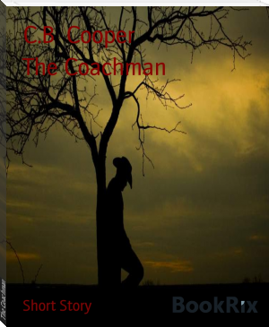The Coachman by C.B  Cooper (best books to read for young adults .TXT) 📕 - American Library Books 📚 Read (28910) Books Online Free