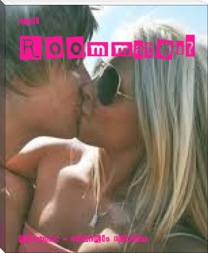 Roommates? by Bayli (buy e reader .txt) 📕 - American Library Books 📚 Read (28910) Books Online Free