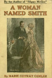 A Woman Named Smith by Marie Conway Oemler (uplifting novels .txt) 📕 - American Library Books 📚 Read (28910) Books Online Free