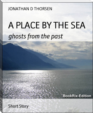 A PLACE BY THE SEA by JONATHAN D THORSEN (good short books txt) 📕 - American Library Books 📚 Read (28910) Books Online Free