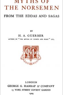 Myths of the Norsemen by H. A. Guerber (book recommendations for teens .txt) 📕 - American Library Books 📚 Read (28910) Books Online Free