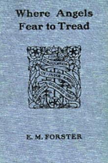 Where Angels Fear to Tread by E. M. Forster (great novels .TXT) 📕 - American Library Books 📚 Read (28910) Books Online Free