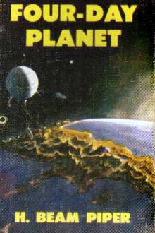 Four-Day Planet by H. Beam Piper (ebook reader online free .txt) 📕 - American Library Books 📚 Read (28910) Books Online Free