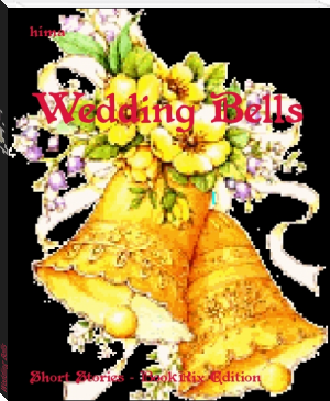 Wedding Bells by hima (top 20 books to read .TXT) 📕 - American Library Books 📚 Read (28910) Books Online Free