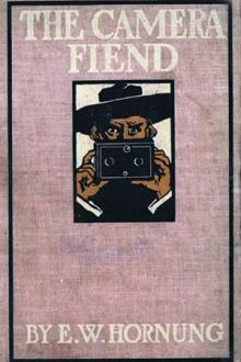 The Camera Fiend by E. W. Hornung (the first e reader TXT) 📕 - American Library Books 📚 Read (28910) Books Online Free