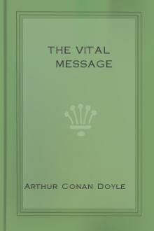 The Vital Message by Arthur Conan Doyle (ink book reader TXT) 📕 - American Library Books 📚 Read (28910) Books Online Free