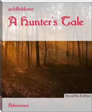 A Hunter's Tale by goldfishlover (e reader comics .txt) 📕 - American Library Books 📚 Read (28910) Books Online Free