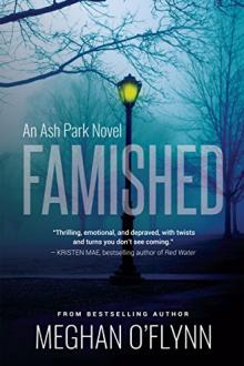 Famished by Meghan O'Flynn (latest ebook reader .TXT) 📕 - American Library Books 📚 Read (28910) Books Online Free