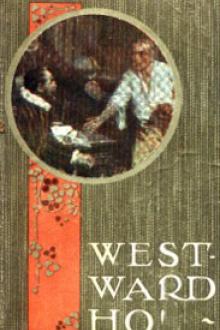 Westward Ho! by Charles Kingsley (christmas read aloud .txt) 📕 - American Library Books 📚 Read (28910) Books Online Free