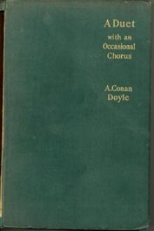 A Duet (with an occasional chorus) by Arthur Conan Doyle (best classic books to read .txt) 📕 - American Library Books 📚 Read (28910) Books Online Free