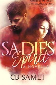 Sadie's Spirit by CB Samet (best book reader TXT) 📕 - American Library Books 📚 Read (28910) Books Online Free
