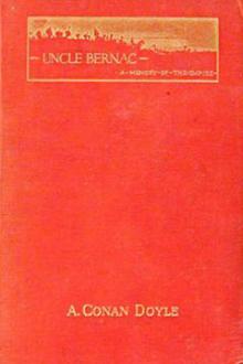 Uncle Bernac by Arthur Conan Doyle (fun books to read for adults TXT) 📕 - American Library Books 📚 Read (28910) Books Online Free