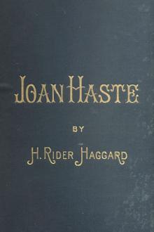 Joan Haste by H. Rider Haggard (ereader manga .txt) 📕 - American Library Books 📚 Read (28910) Books Online Free