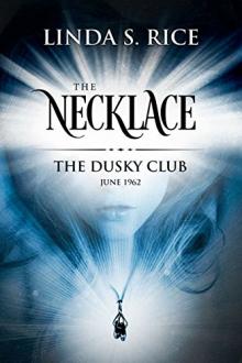 The Necklace - The Dusky Club, June 1962 by Linda S Rice (highly illogical behavior txt) 📕 - American Library Books 📚 Read (28910) Books Online Free