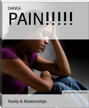 PAIN!!!!! by DANEA (win 10 ebook reader .TXT) 📕 - American Library Books 📚 Read (28910) Books Online Free