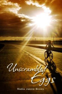 Unscrambled Eggs by Nadia Brown (red queen ebook txt) 📕 - American Library Books 📚 Read (28910) Books Online Free